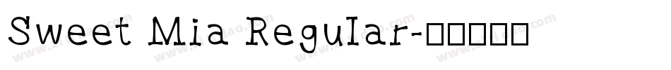 Sweet Mia Regular字体转换